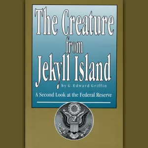 Book Summary - The Creature From Jekyll Island by G. Edward Griffin (Book Cover)