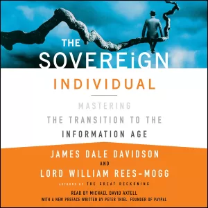 The Sovereign Individual by William Rees-Mogg and James Dale Davidson - Book Cover